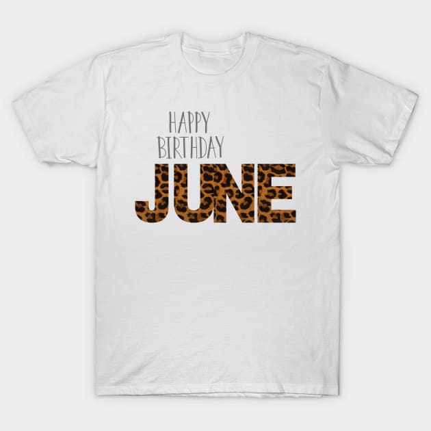 Happy birthday June,June birthday gift T-Shirt by audicreate